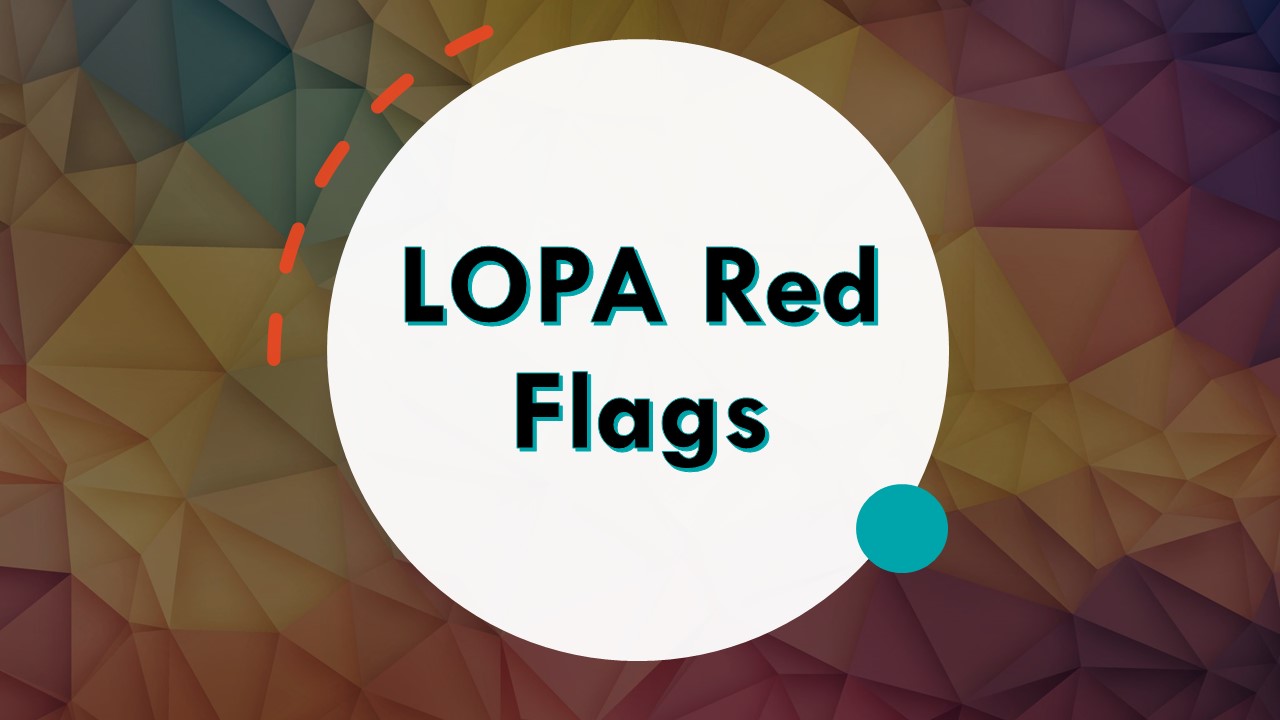 LOPA Red Flags